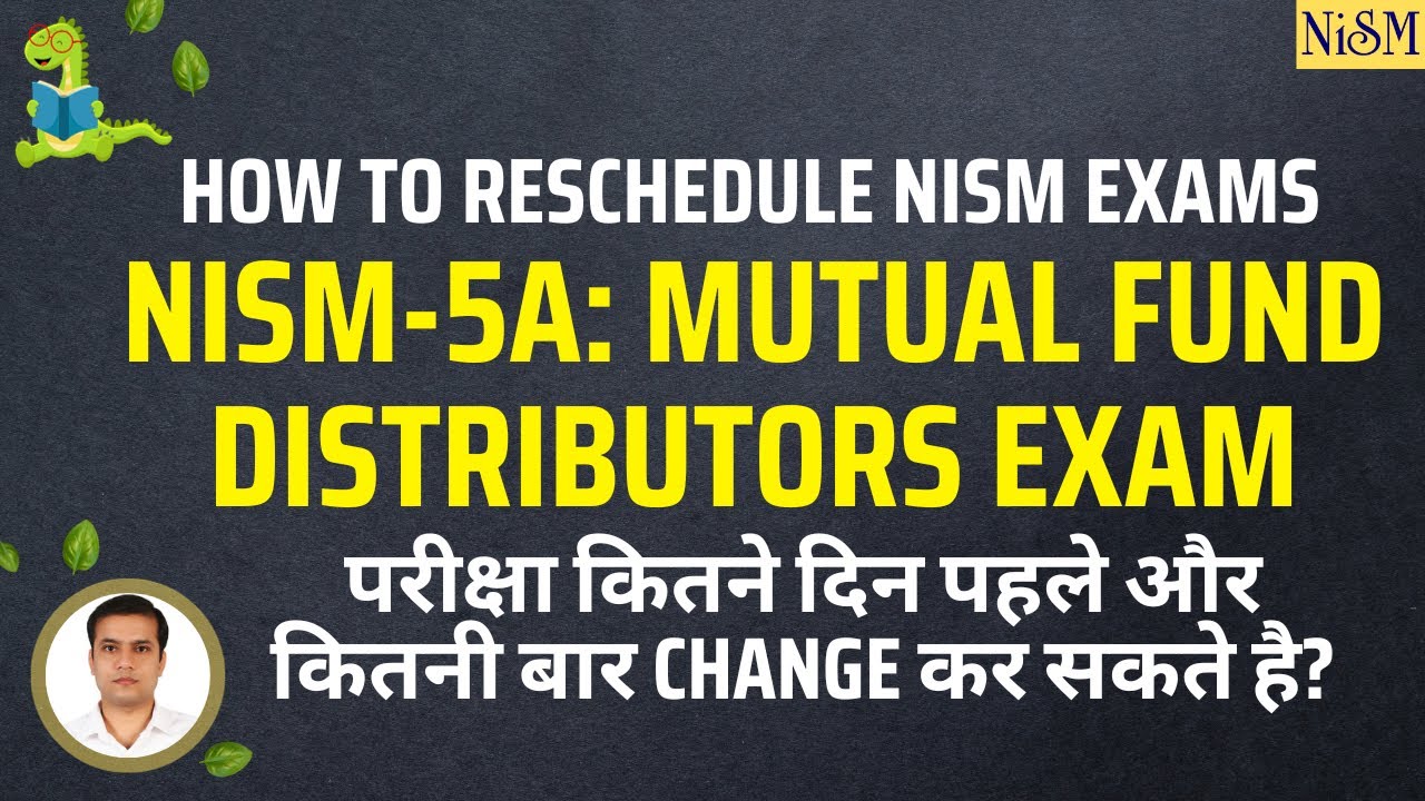 How to reschedule NISM 5A exam dates | How to change NISM mutual fund distributors exam date online