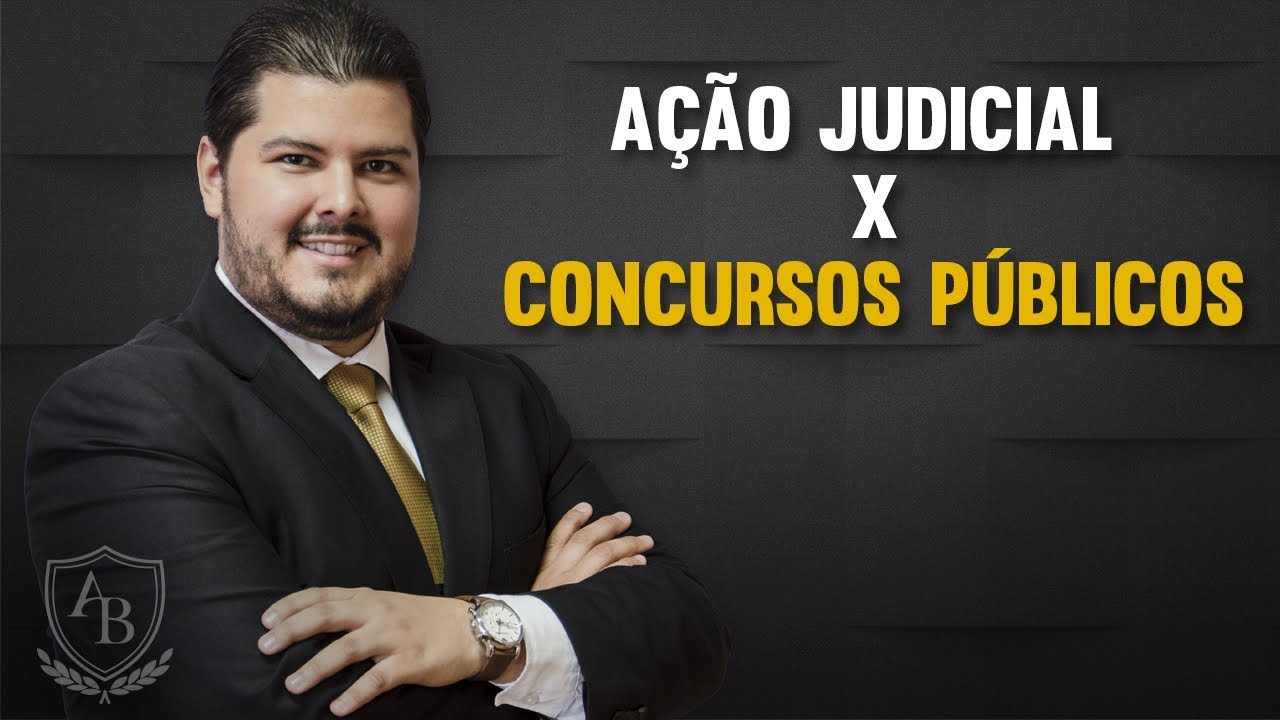 Quando entrar com Ação Judicial nos Concursos Públicos?