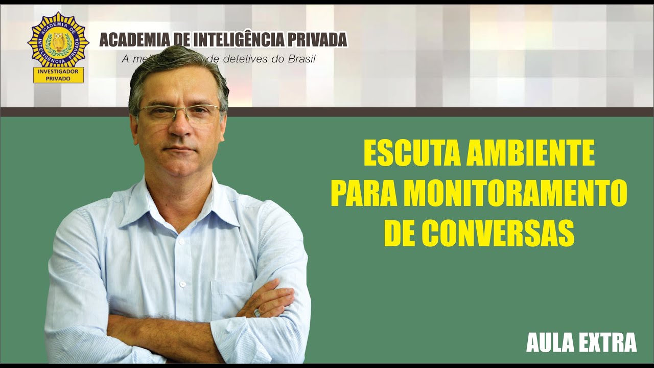 Escuta ambiente para monitoramento de conversas