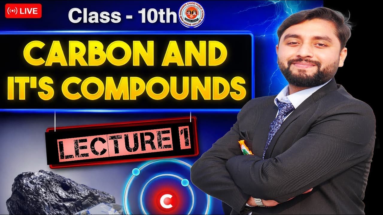Complete Carbon and its Compounds |lecture 1 | Class 10 Board 2026 | New Syllabus | Anurag Sir
​