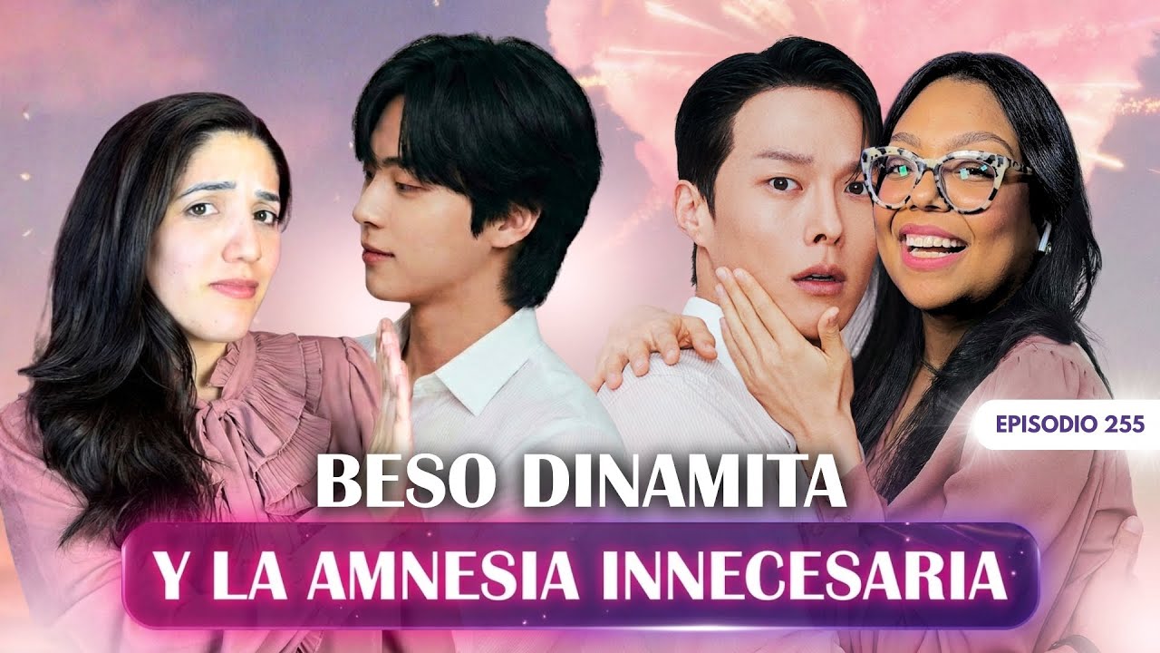 Especial: Beso Dinamita - EP 255 