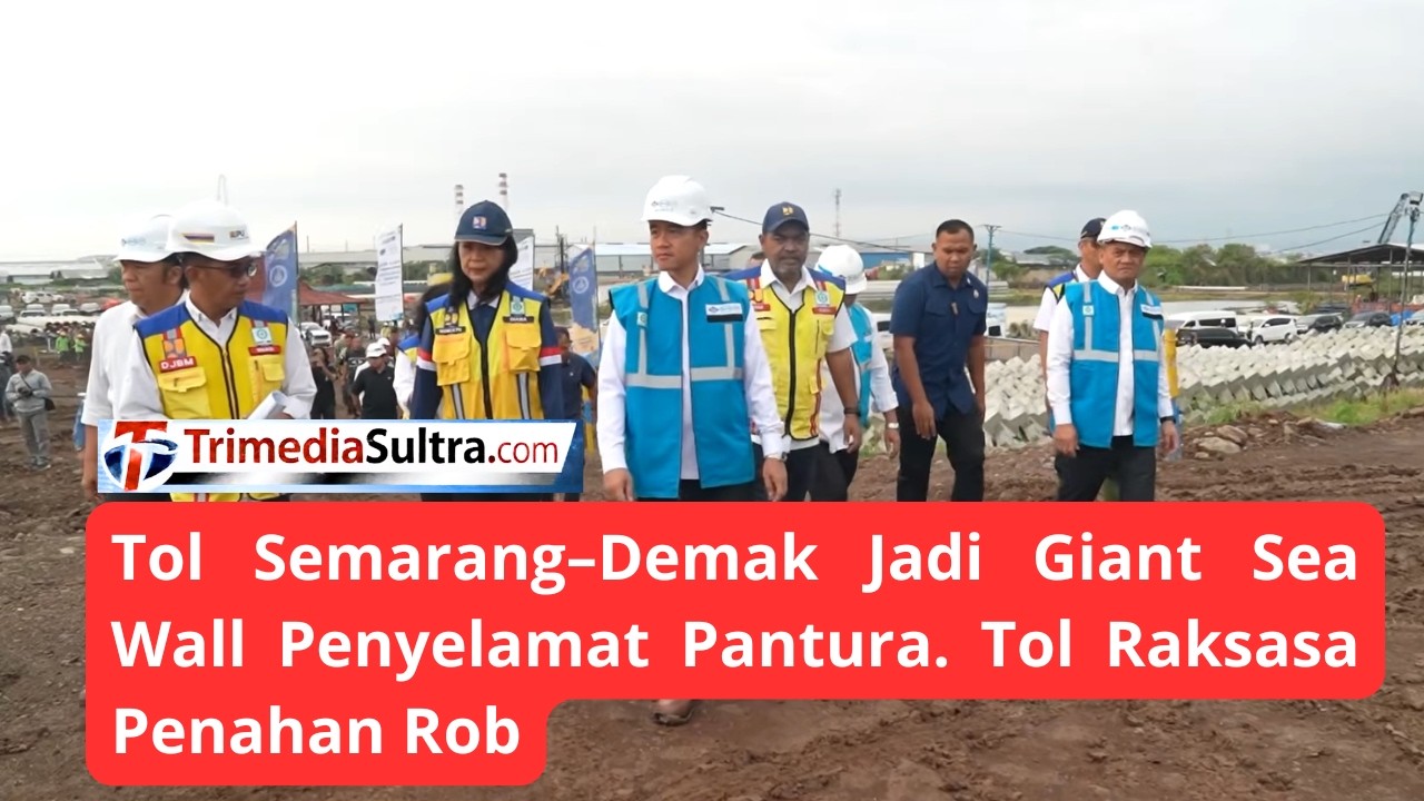 Wapres Tinjau Tol Semarang–Demak! Bukan Tol Biasa, Ini Tanggul Laut Raksasa Penahan Rob Pantura