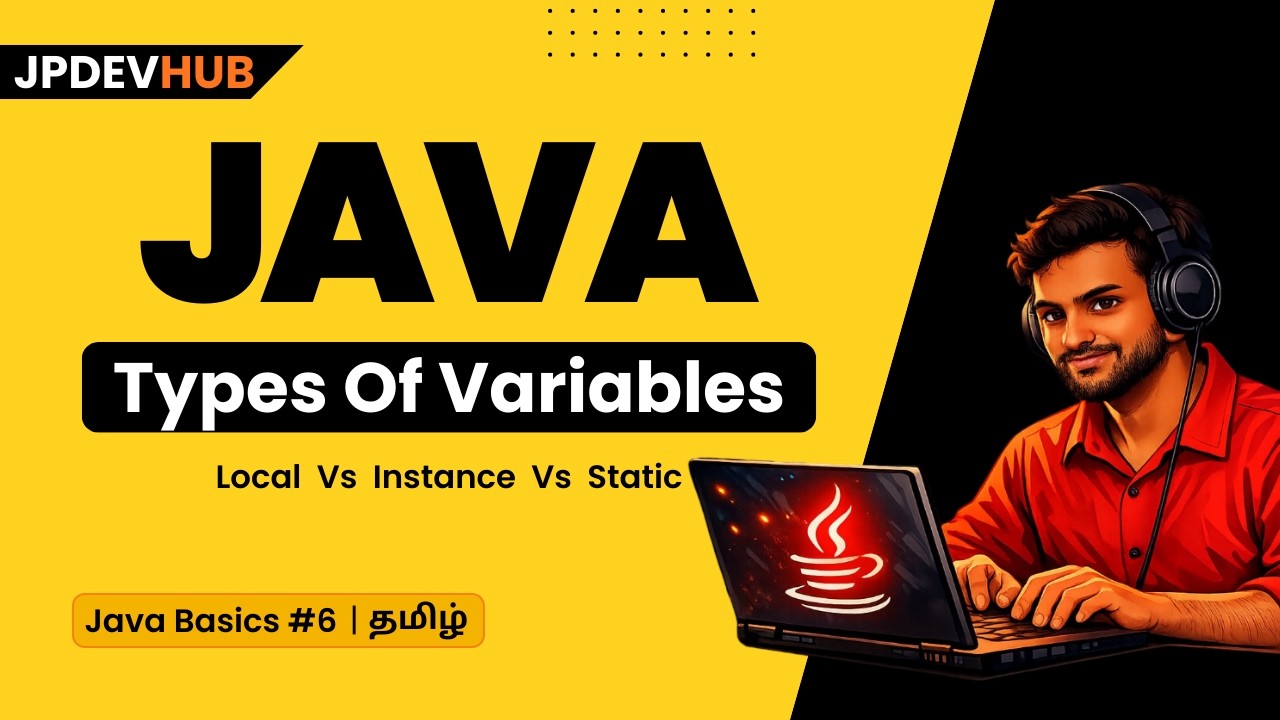 #06 Types of Variables in Java in Tamil | Local vs Instance vs Static | Java Basics Series