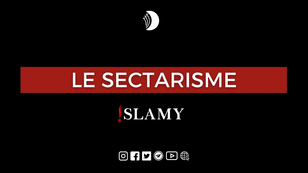 LE SECTARISME : QUELLES SONT LES CAUSES ?