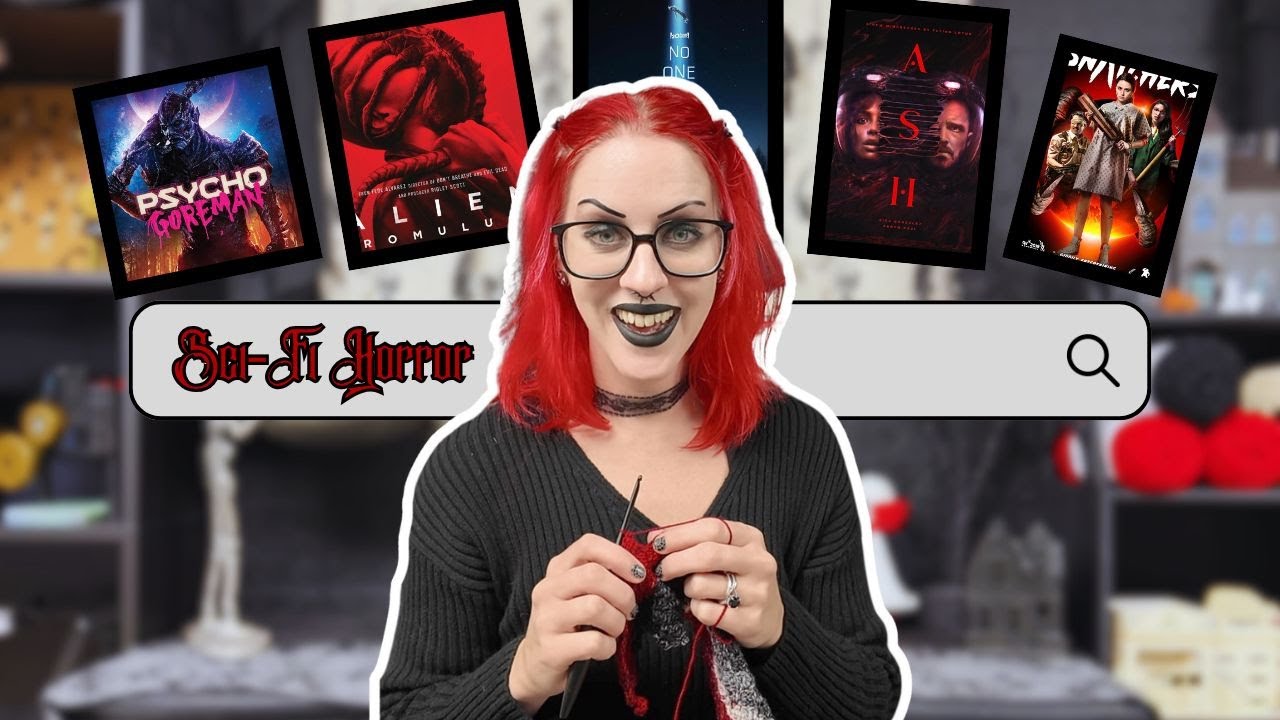 7 Sci-Fi Horror Movies to Watch This Week as You Crochet!