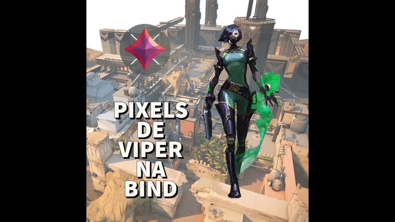 PIXELS DE VIPER NA BIND