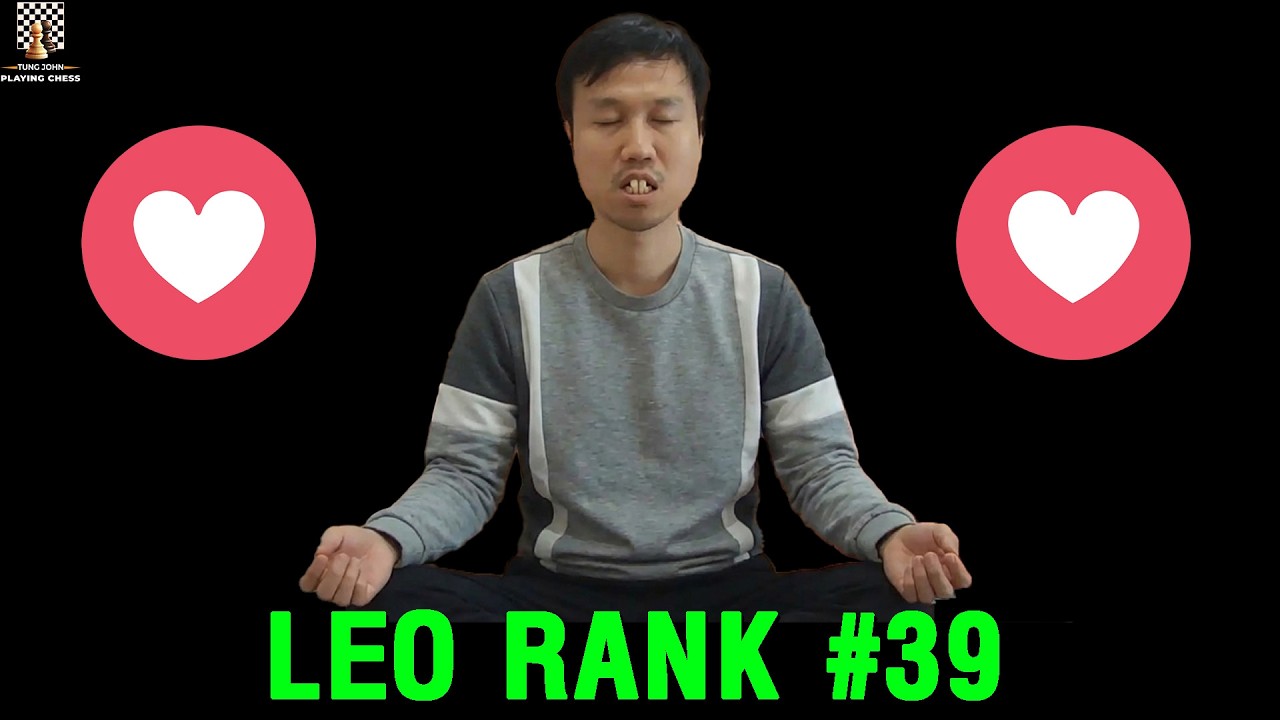 Leo Rank #39 - Khầy Tùng Sắp Đạt Cảnh Giới ELO 2000 - TungJohn Road to ELO 2000