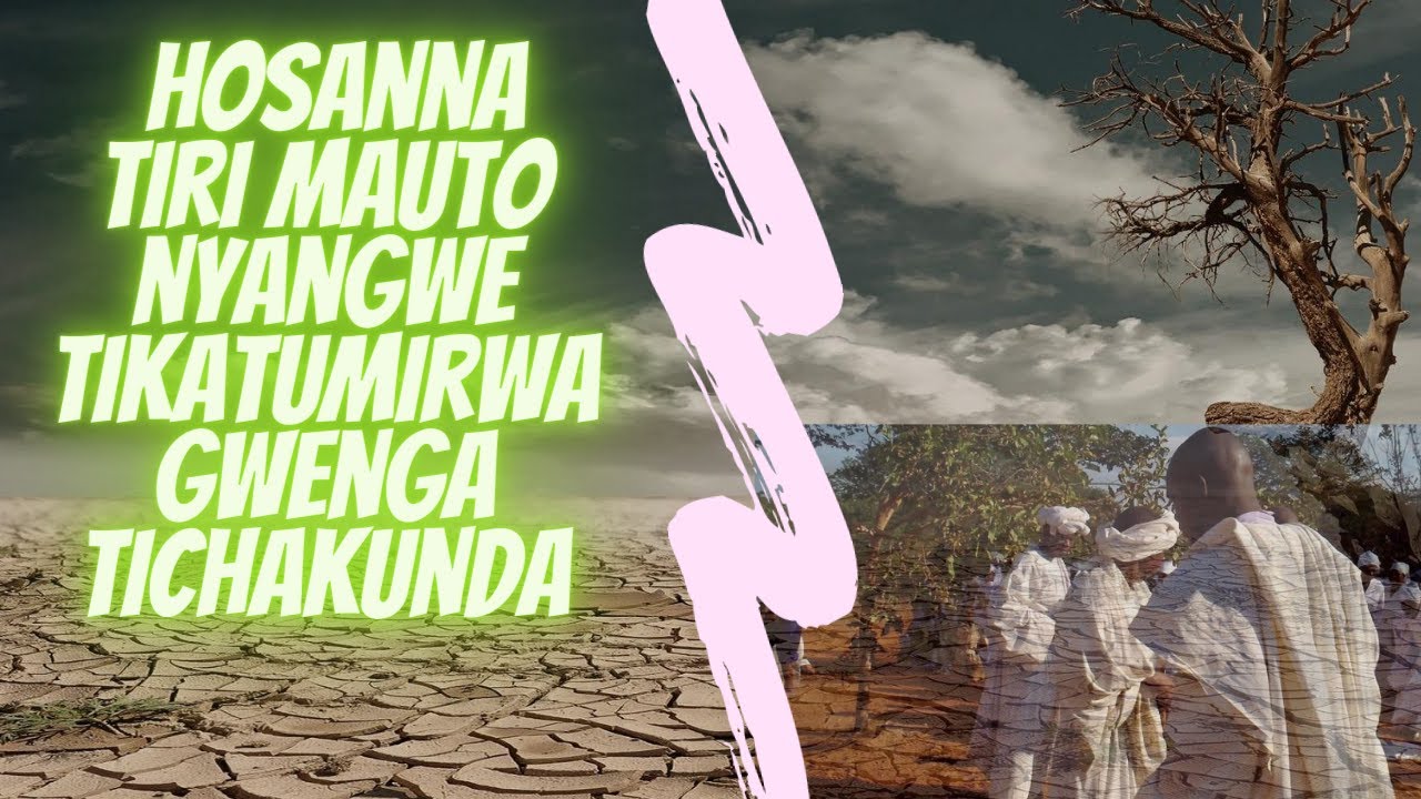 HOSANNA TIRI MAUTO NYANGWE TIKATUMIRWA GWENGA TICHAKUNDA
