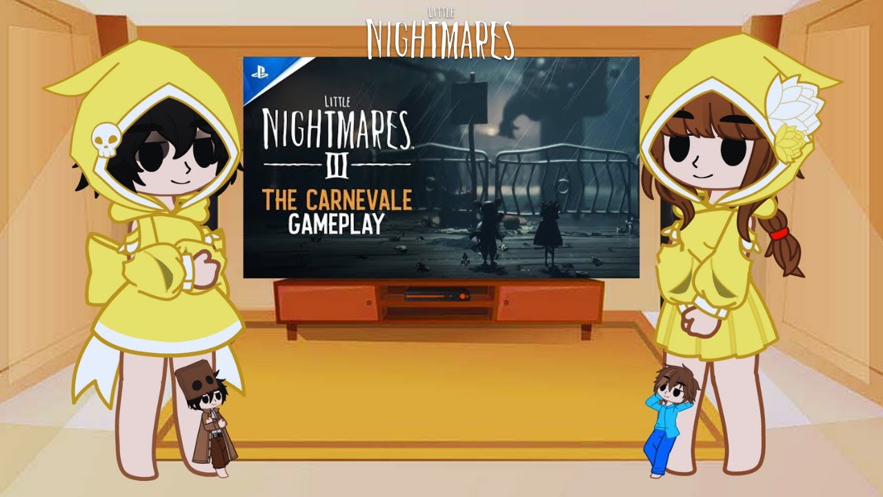 Little Nightmares React - Little Nightmares III - Carnevale - Gacha Nebula