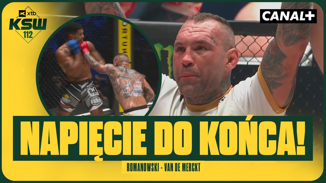 CIOS ZA CIOS! TAKTYCZNA BATALIA W ST&Oacute;JCE! ROMANOWSKI - VAN DE MERCKT, SKR&Oacute;T WALKI (XTB KSW 112)