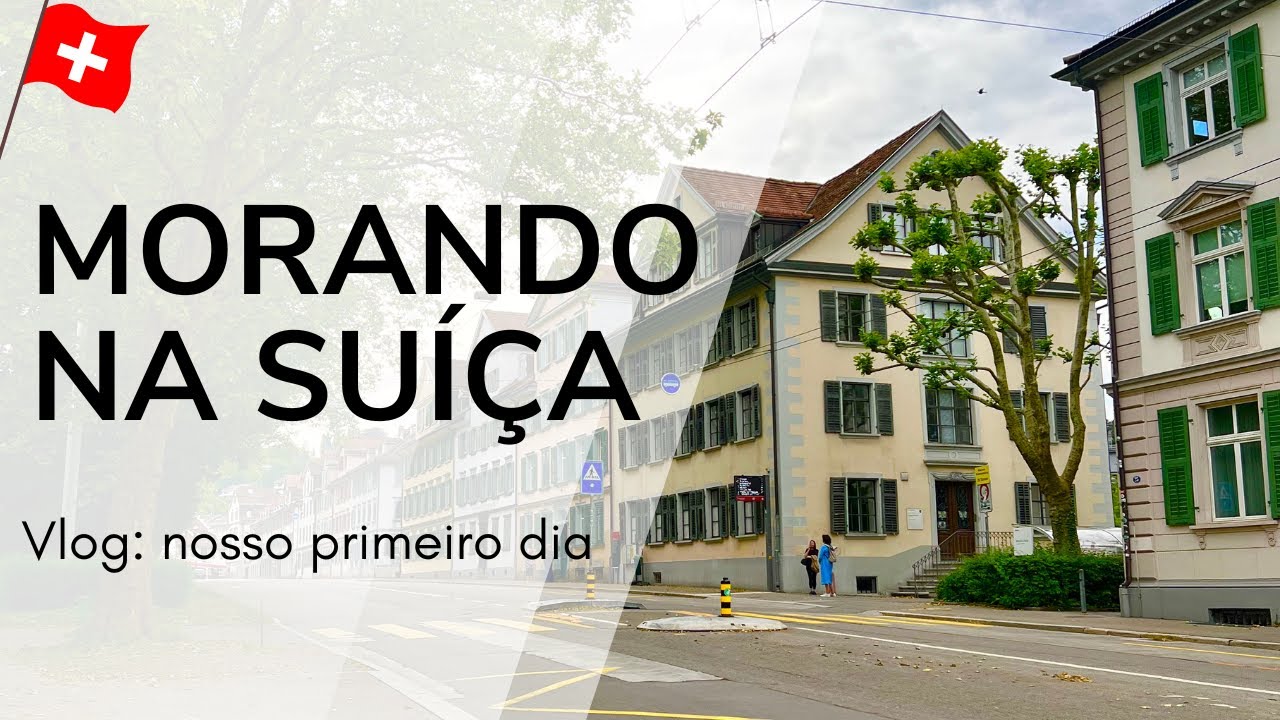 Vlog: nosso primeiro dia morando na Suíça (tudo é novidade!)