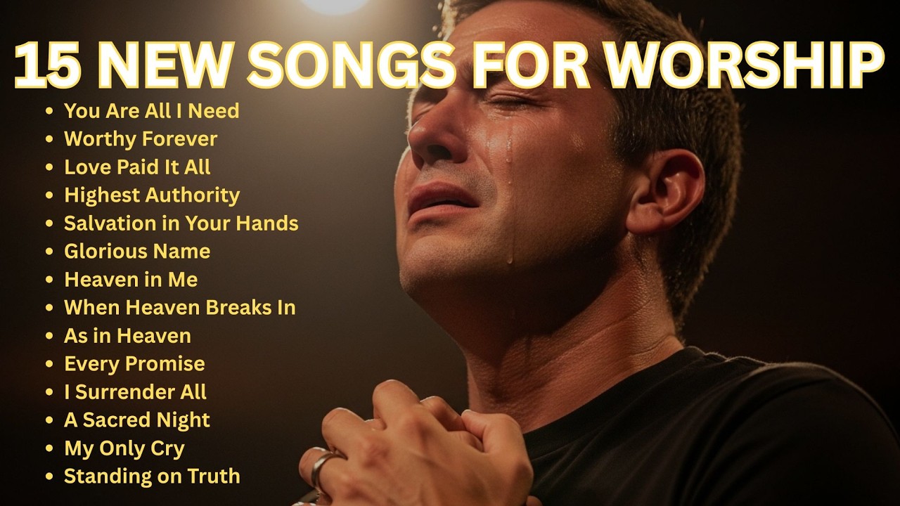 15 New Songs for Worship 2026 – Atmospheric Christian Music (Non-Stop)