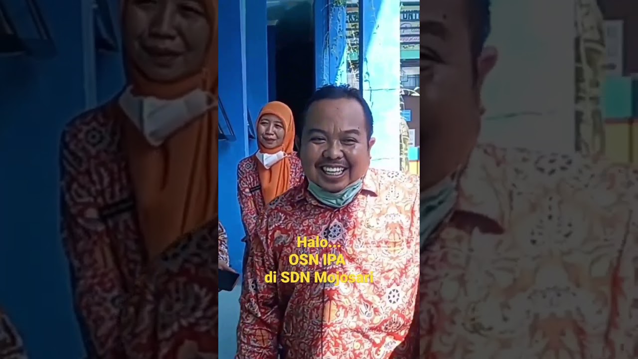 Halo...OSN IPA di SDN Mojosari | Bismillah... Sukses dan Juara. Aamiin... | 9 Maret 2023