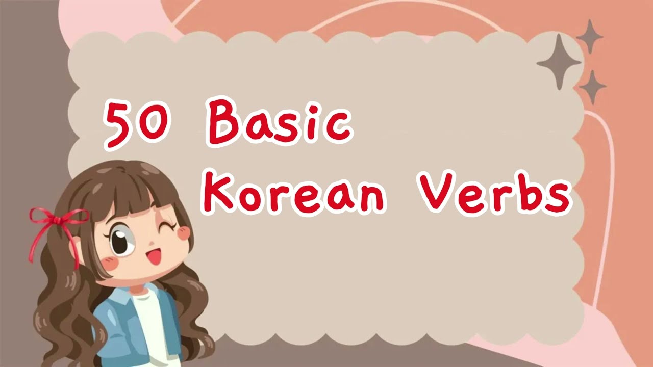 50 BASIC KOREAN VERBS FOR BEGINNERS