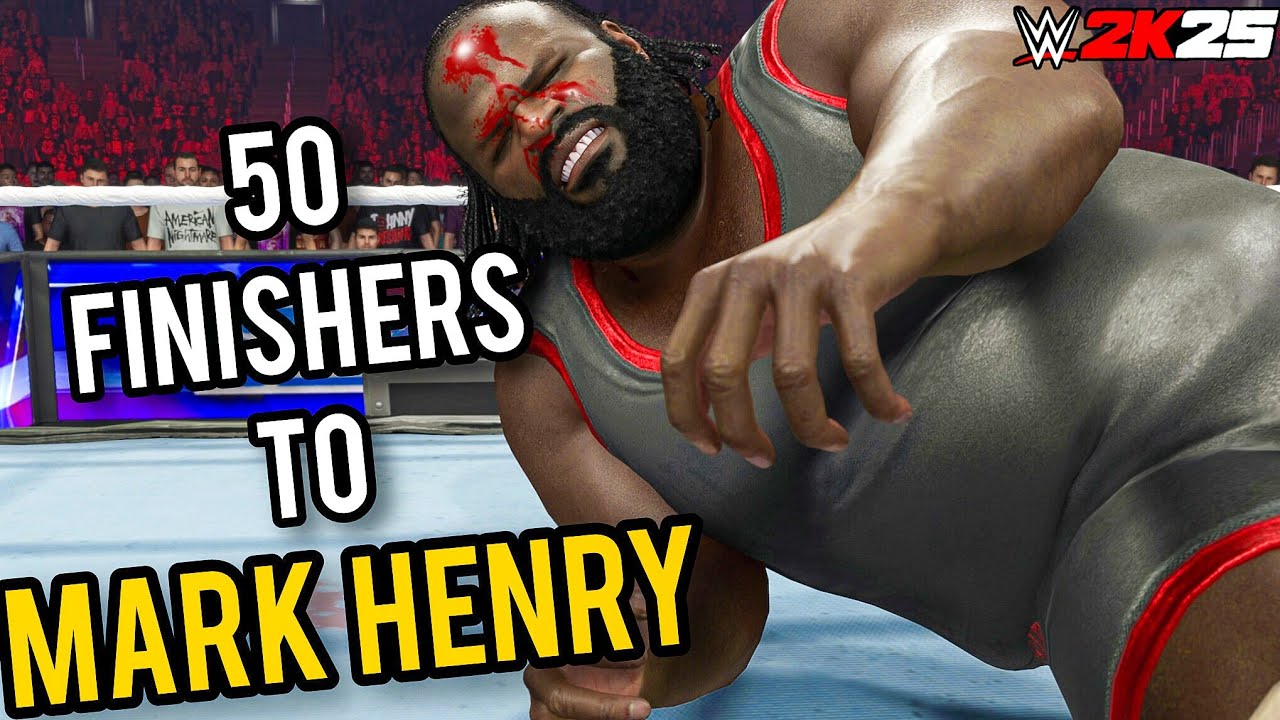 50 Finishers to Mark Henry in WWE 2K25!