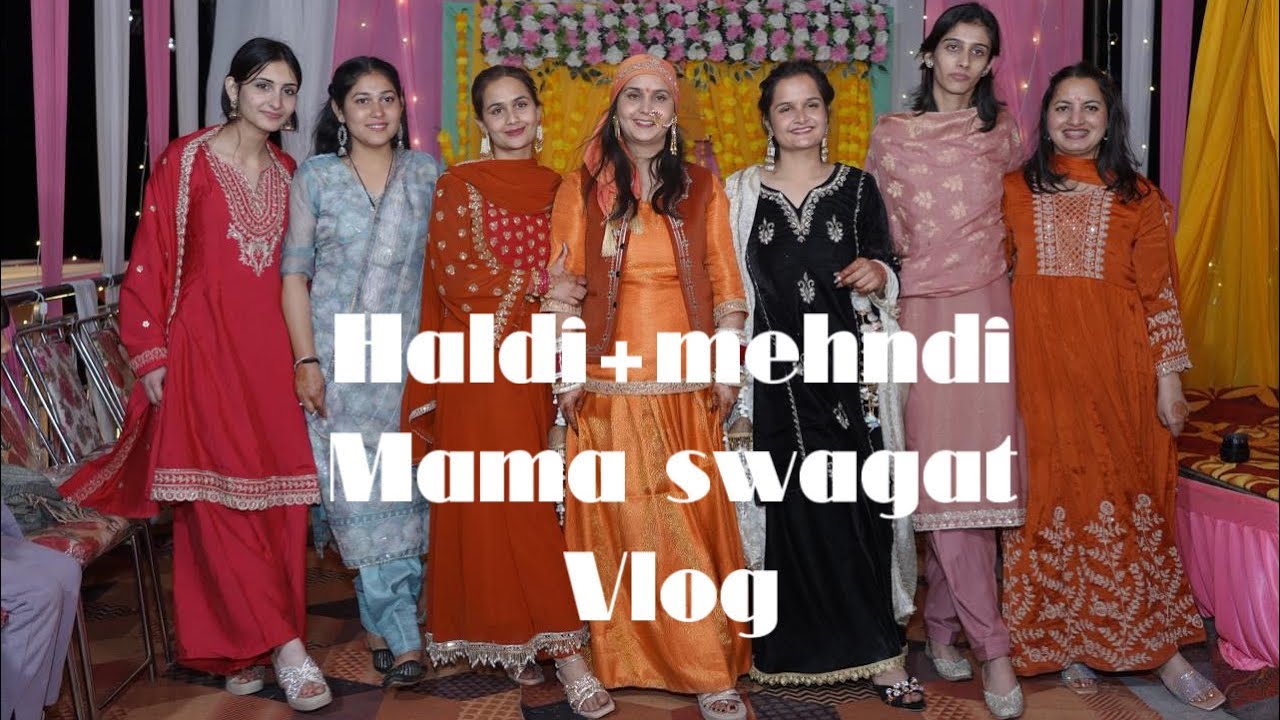 Vlog: haldi and mehndi ceremony! Mama swagat🎷🎷