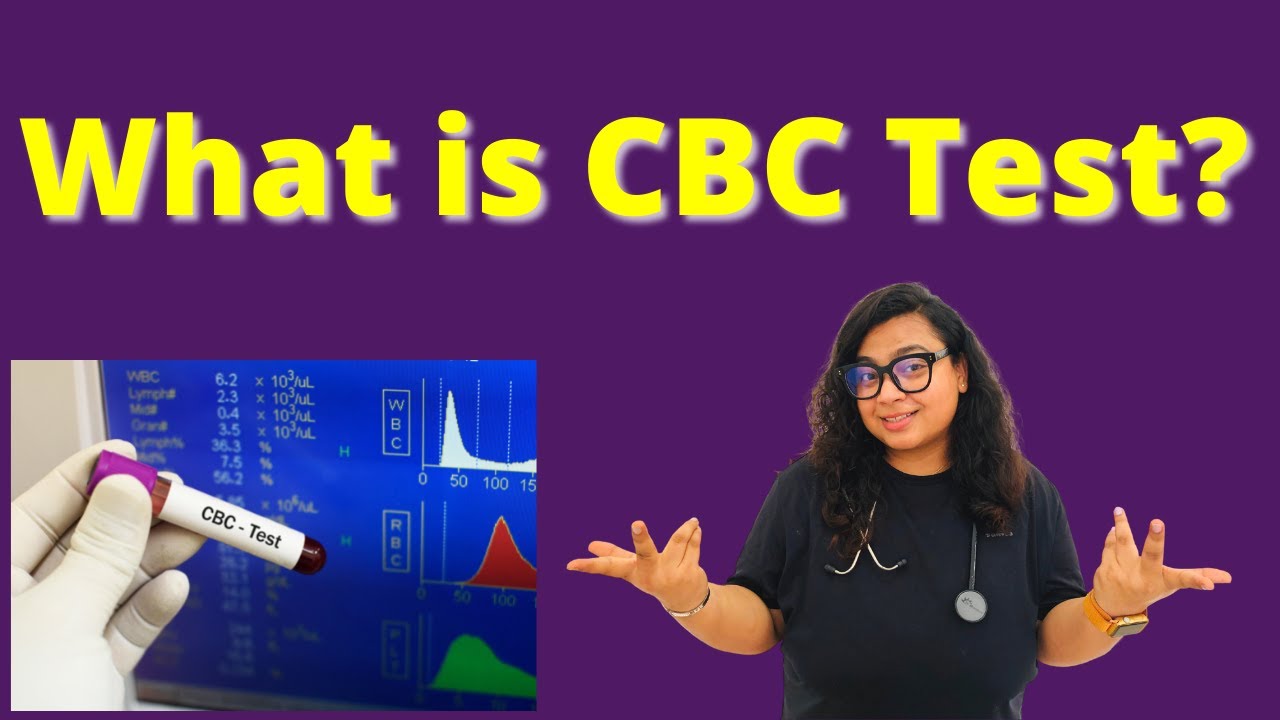 What is CBC Test? | Benefits, Risks, Results Explained