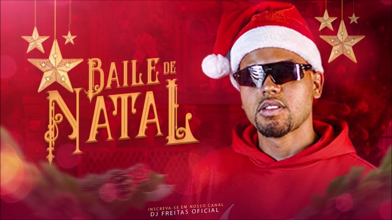 BAILE DE NATAL - DJ FREITAS OFICIAL - REMIX BREGA FUNK