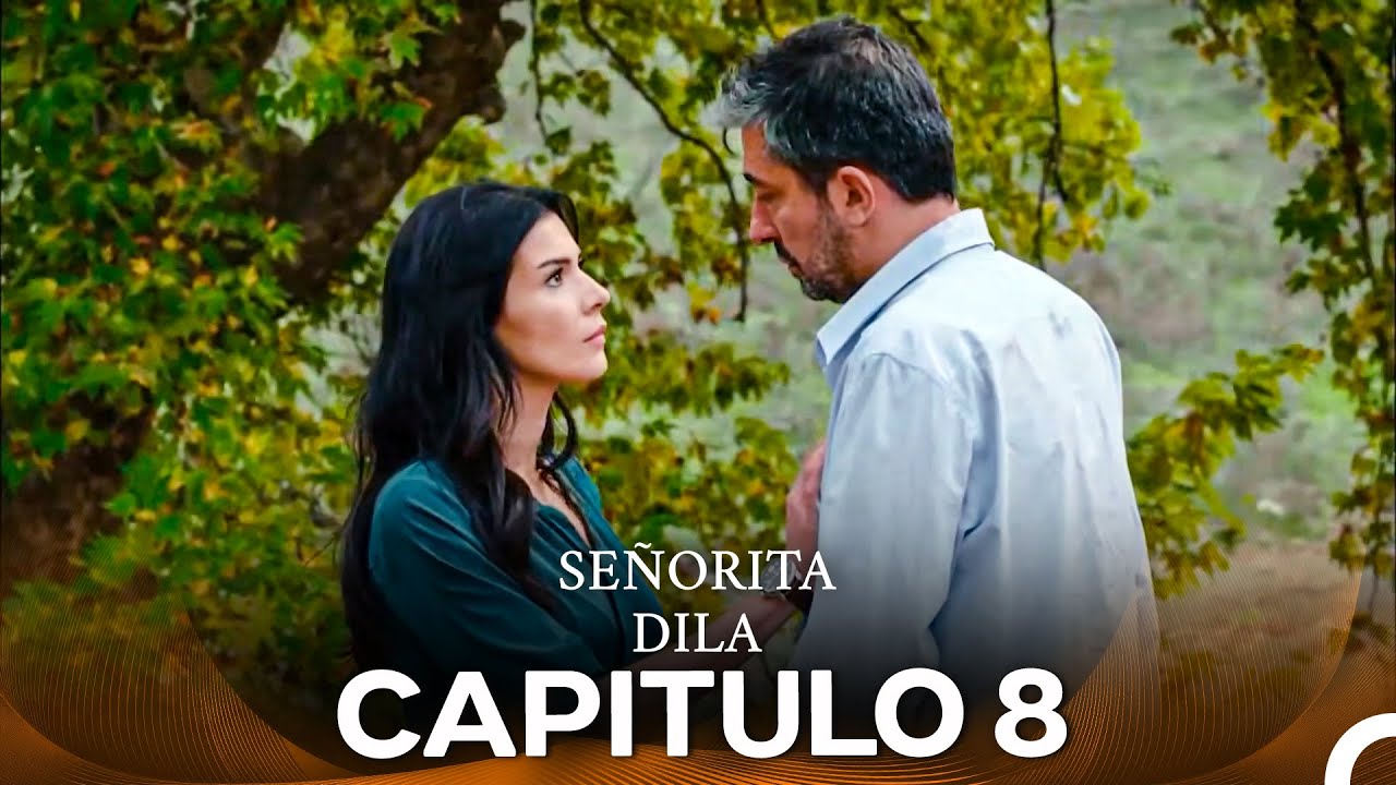 Señorita Dila Capítulo 8 (Doblado en Español)