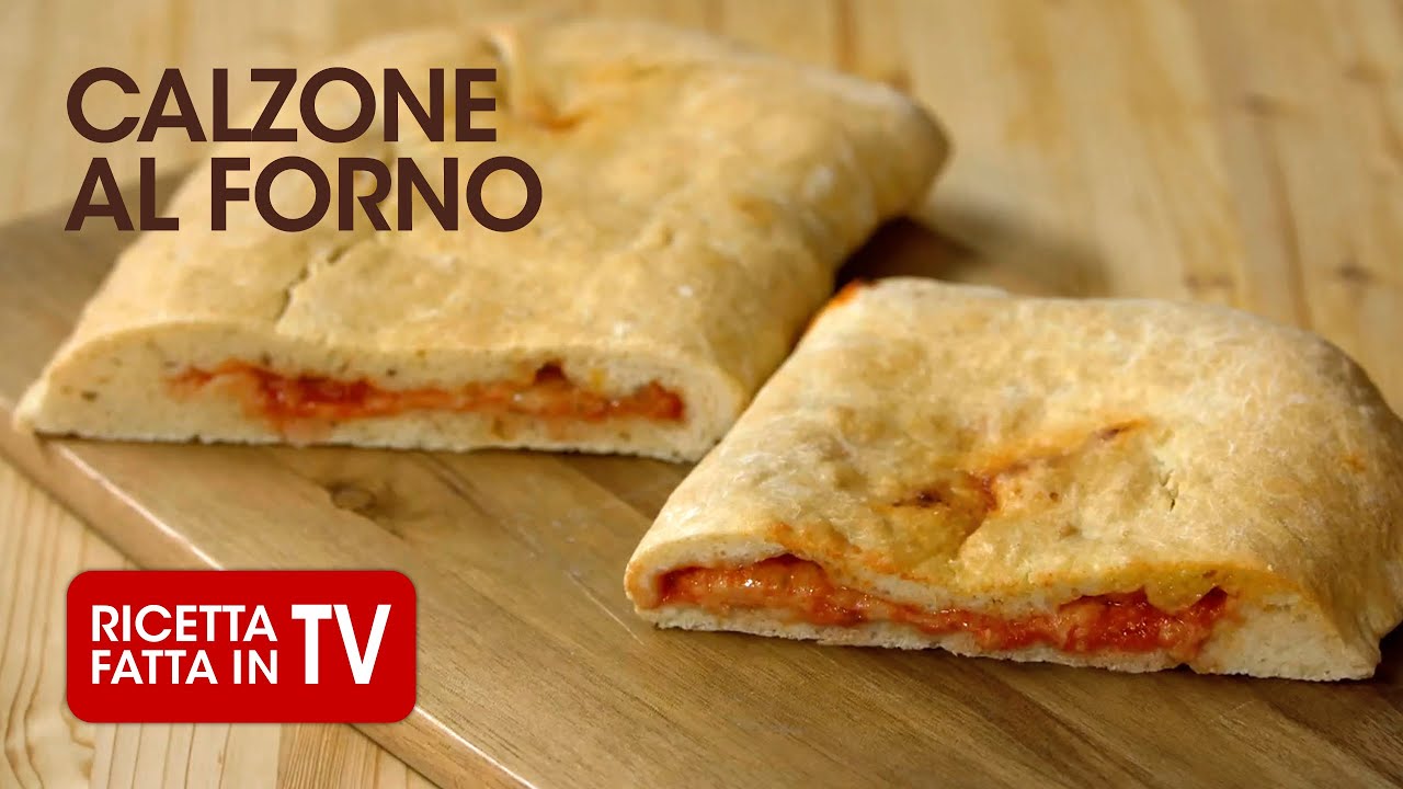 Ricetta facile del CALZONE AL FORNO di Benedetta Rossi - Ricetta TV Fatto in Casa per Voi