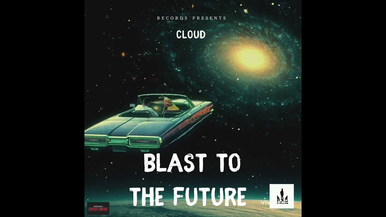 Ras Production - CLOUD - BLAST TO THE FUTURE (Official Audio) 2025