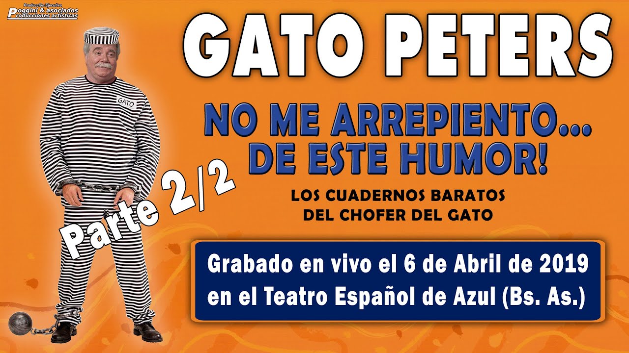 Gato Peters - No me arrepiento de este humor (2019) Segunda parte