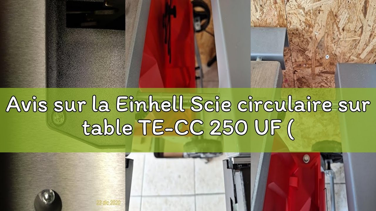 Avis sur la Einhell Scie circulaire sur table TE-CC 250 UF (puissance max. 2 000 W, glissière de déc
