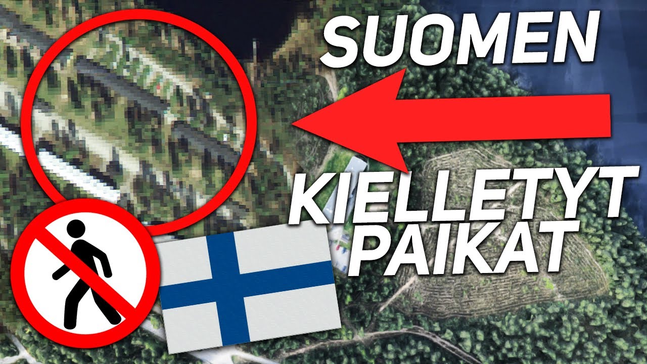 10 SUOMEN KIELLETTYÄ PAIKKAA JOIHIN ET PÄÄSE