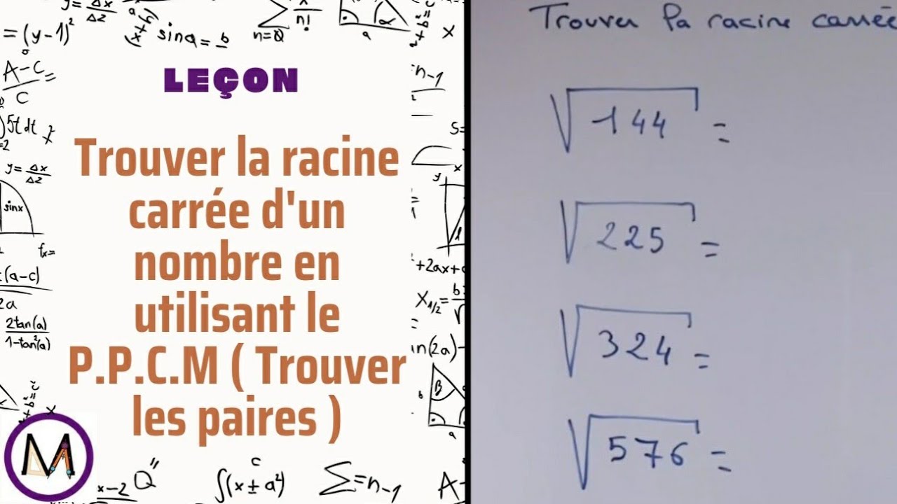 Trouver la racine carrée de n'importe quel nombre en utilisant le P.P.C.M