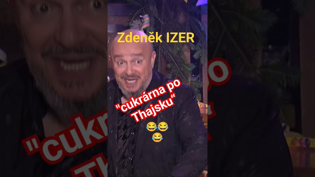 Zdeněk Izer : Cukr&aacute;rna po thajsku 😂😂😂 #izer #vtipy #vtip #indianfanda #shorts #2024