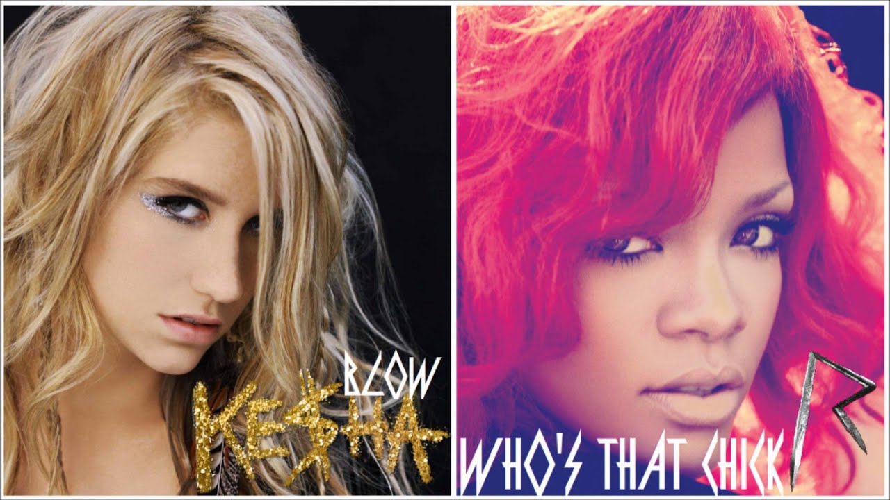 Ke$ha vs Rihanna - Blow vs Who's That Chick MASHUP!