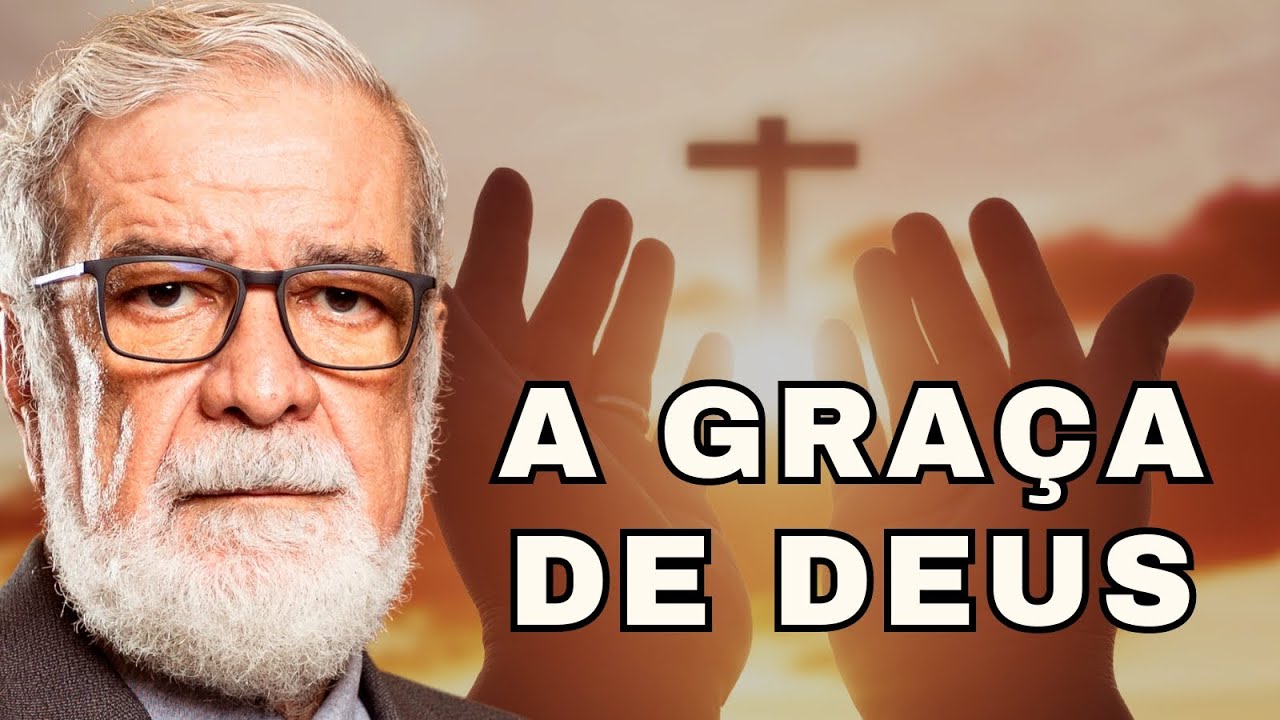 A GRA&Ccedil;A DE DEUS | Augustus Nicodemus