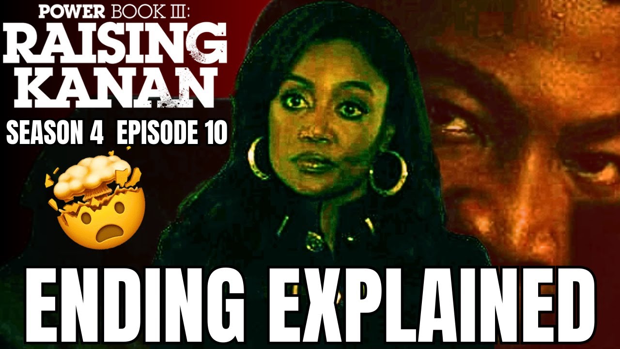 Power Book 3 Raising Kanan Season 4 Episode 10: Ending Explained