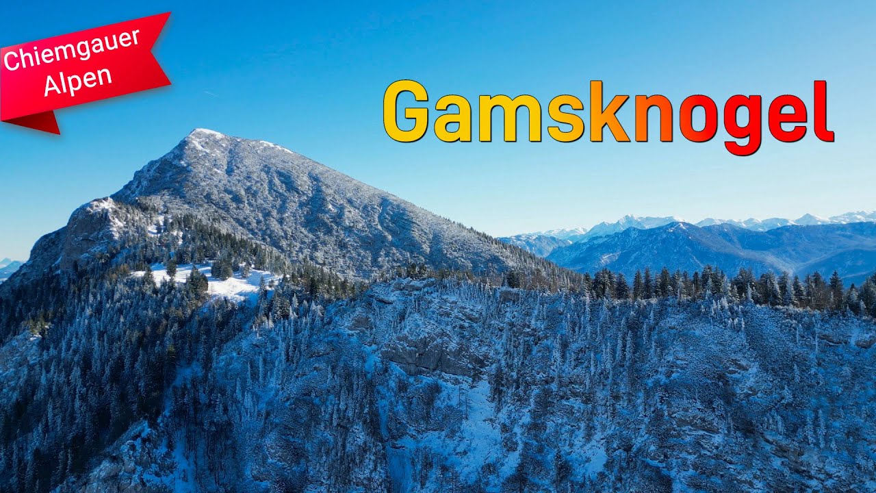 Gamsknogel & Gruberhörndl: Traumtour im Chiemgau - Bergwanderung mit Gipfekblicken