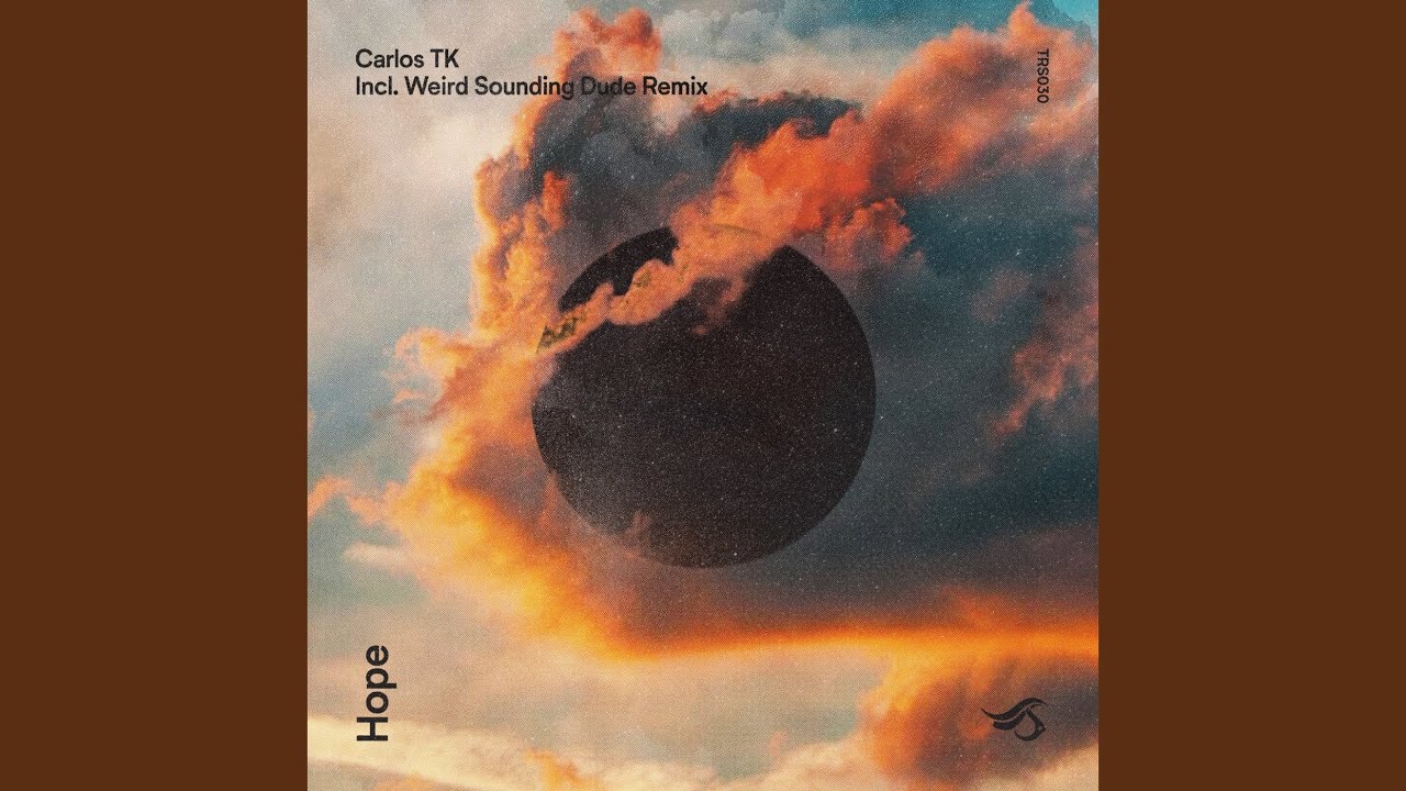 Hope (Weird Sounding Dude Remix)