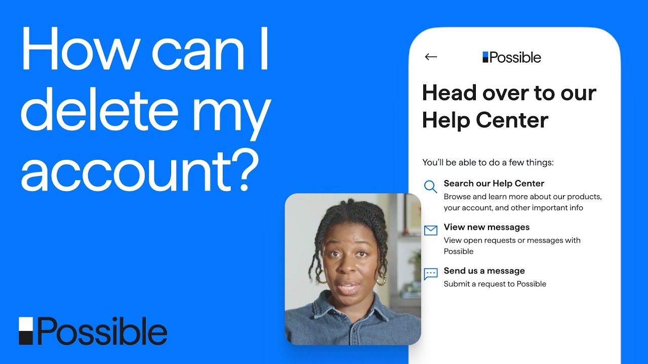 How can I delete my Possible Finance account? | Possible FAQ