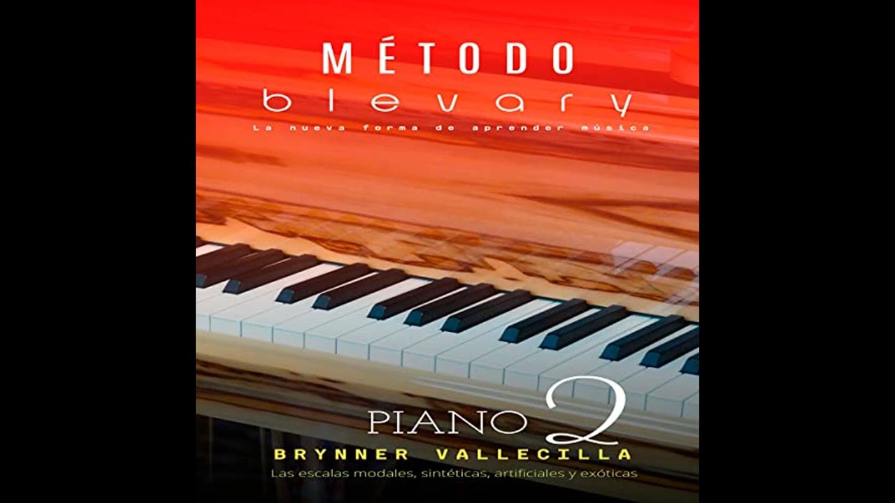 Audiolibro: Método Blevary Piano 2 - Brynner Vallecilla Audiolibro