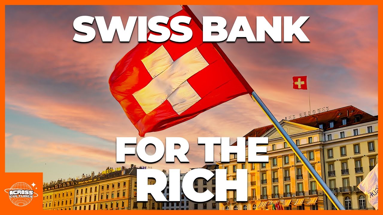 Why wealthy people love Swiss bank (and you would too)?