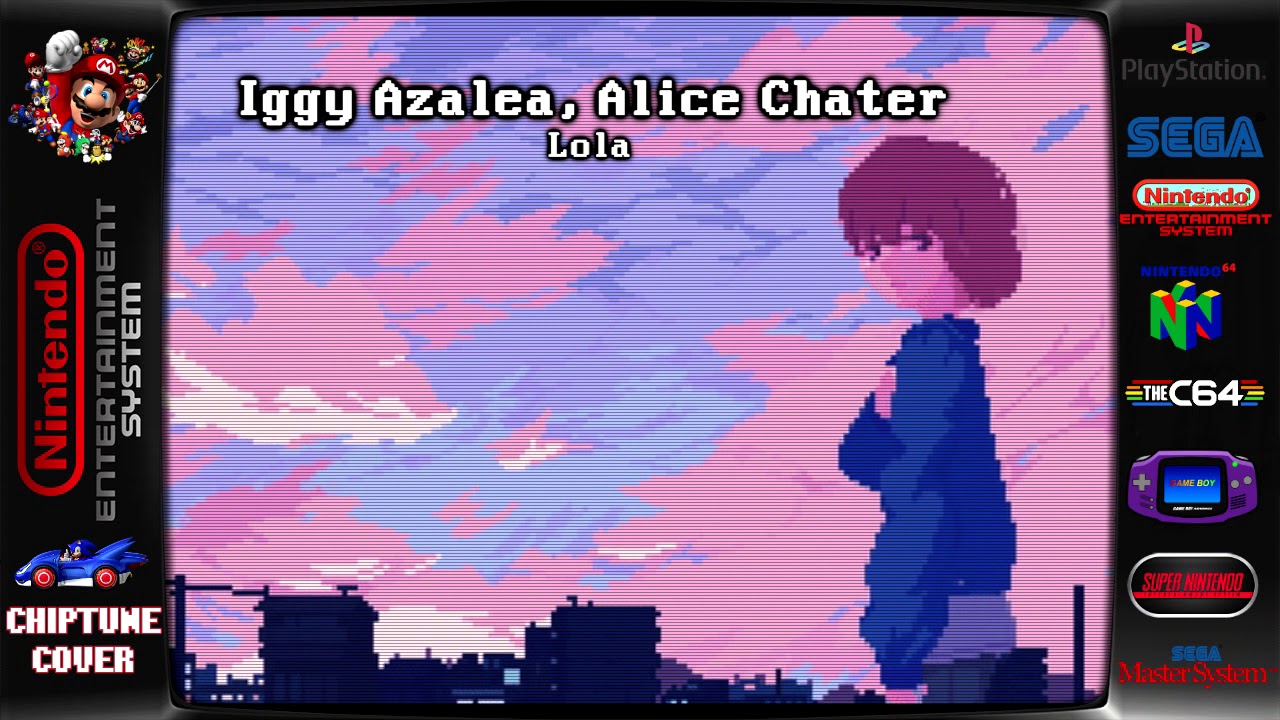 Iggy Azalea, Alice Chater - Lola ♬Chiptune Cover♬