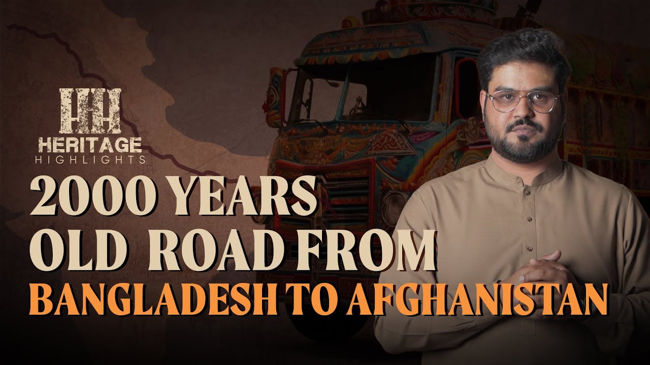 The Story of Grand Trunk Road | Episode 07 | Heritage Highlights | Infermation