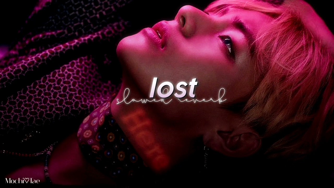 bts - lost (slowed + reverb)༄