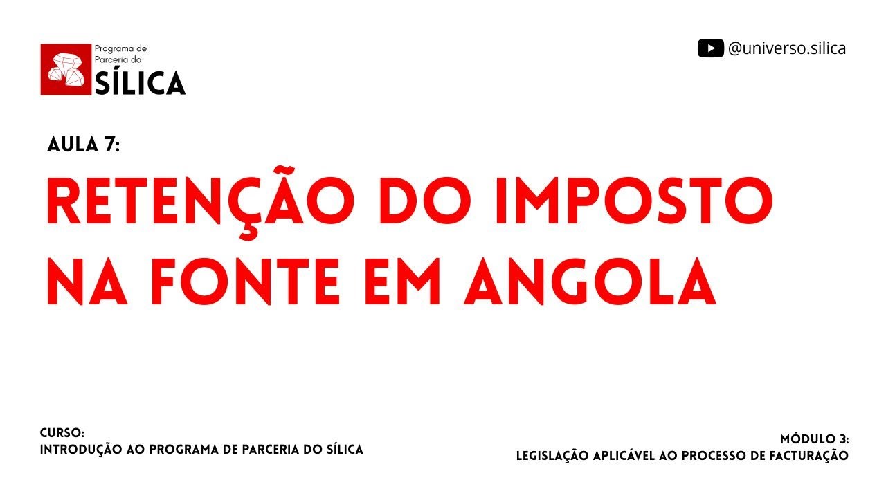 Aula 7/7: Retenção do imposto na fonte em Angola [Módulo 3]