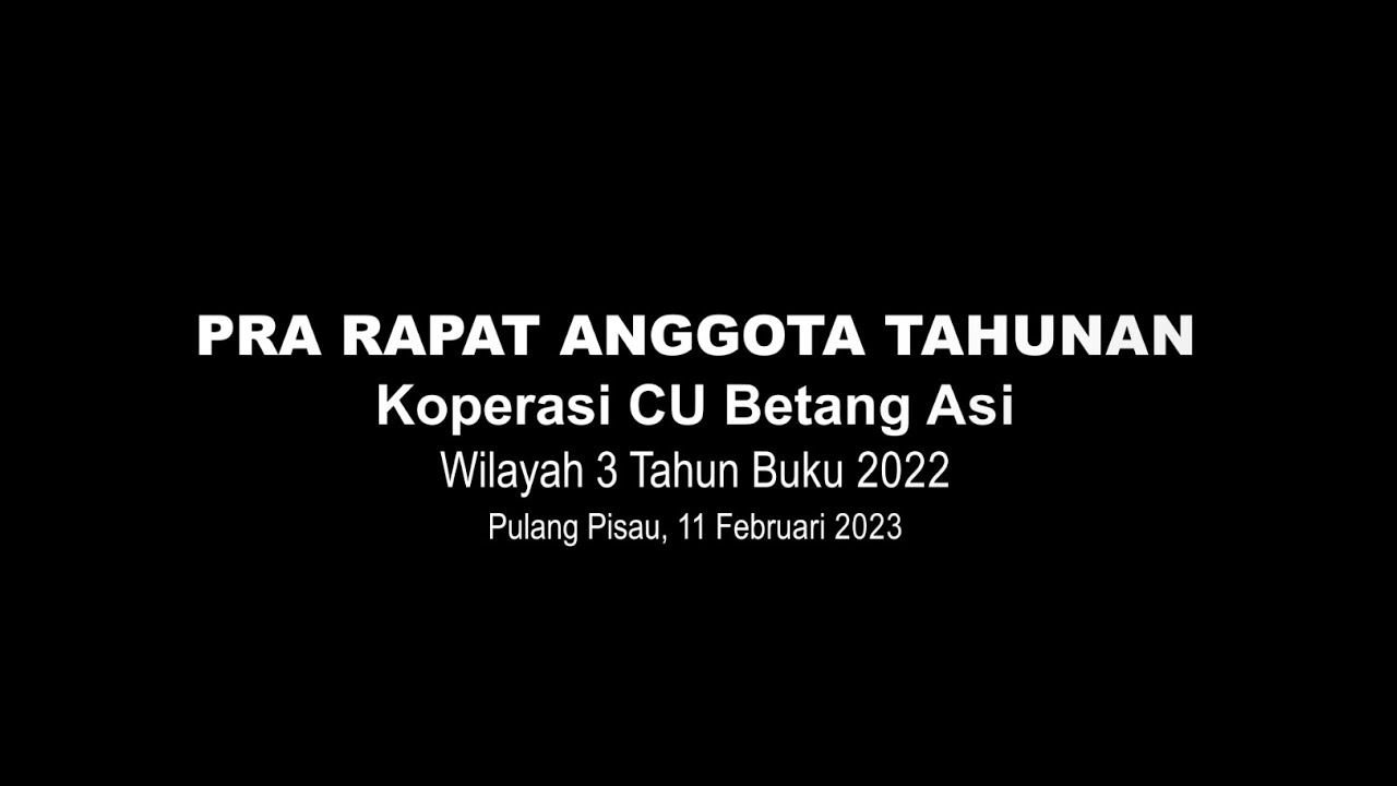 Pra RAT Wilayah 3 CU Betang Asi