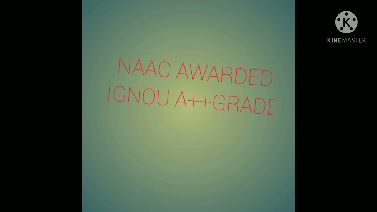 NAAC AWARDED IGNOU A++ GRADE