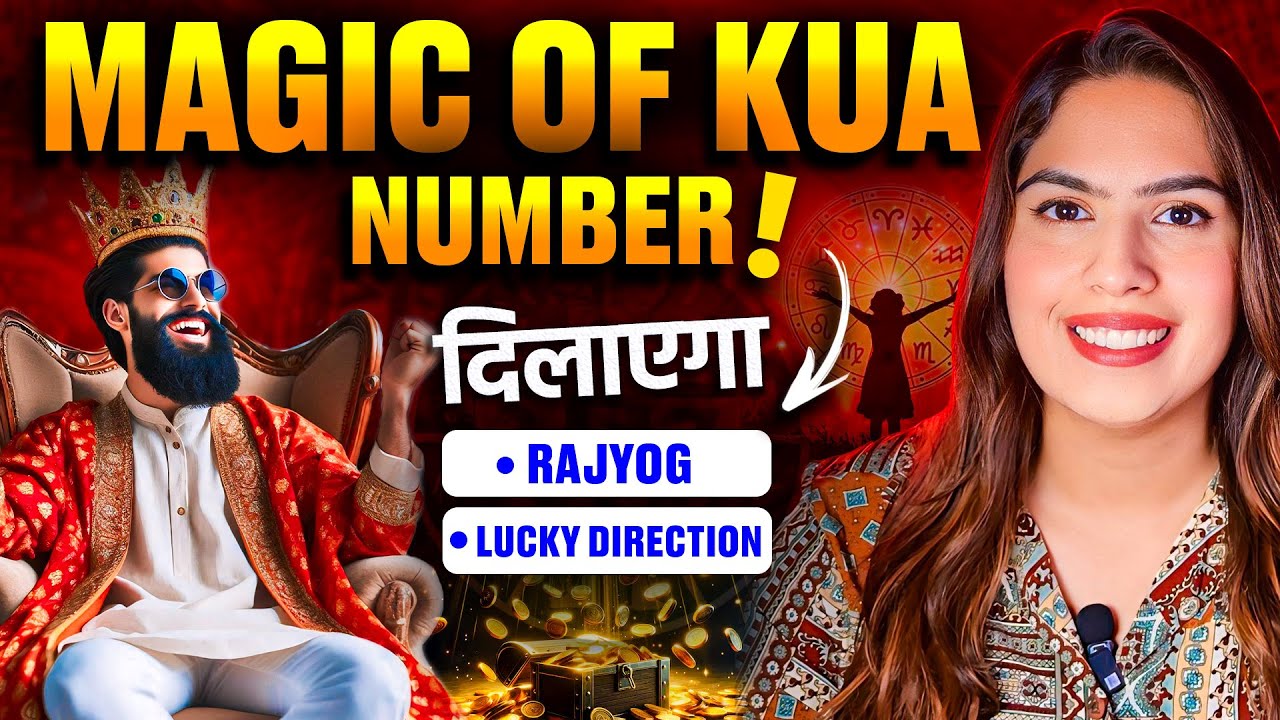 Magic Of KUA Number | Rajyog & Lucky Directions | Numerology