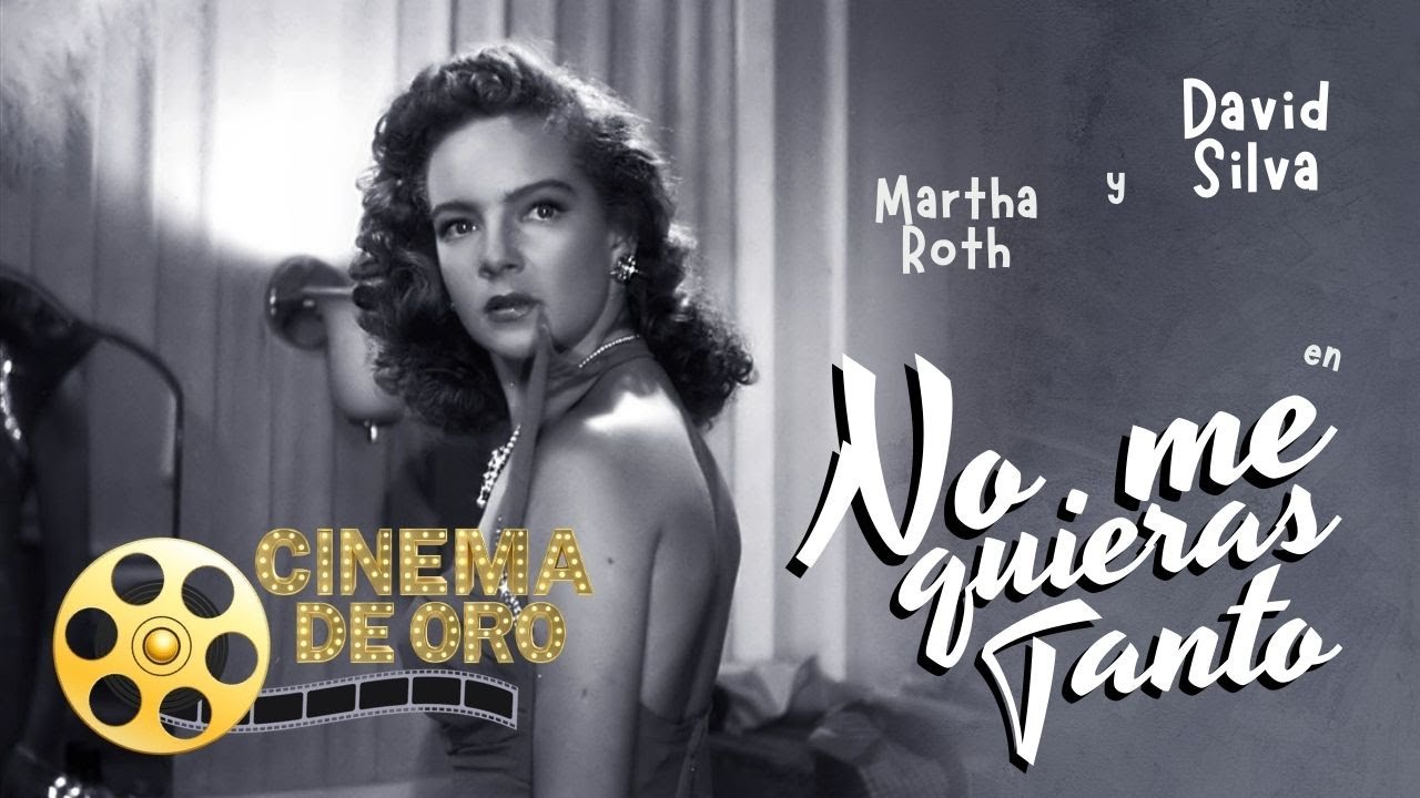 No Me Quieras Tanto (1949)  |  David Silva, Martha Roth y Joaquin Cordero