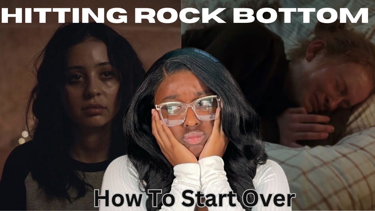 Hitting Rock Bottom - Steps On How To Start Over