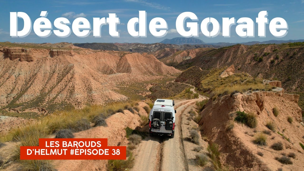 Désert de Gorafe en sprinter 4X4 et fin du road trip dans les Pyrénées