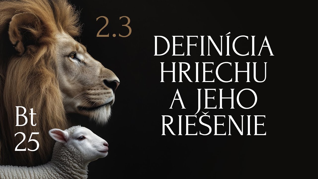 Definícia hriechu a jeho riešenie  (6/15) • Jiří Moskala • BT2025
