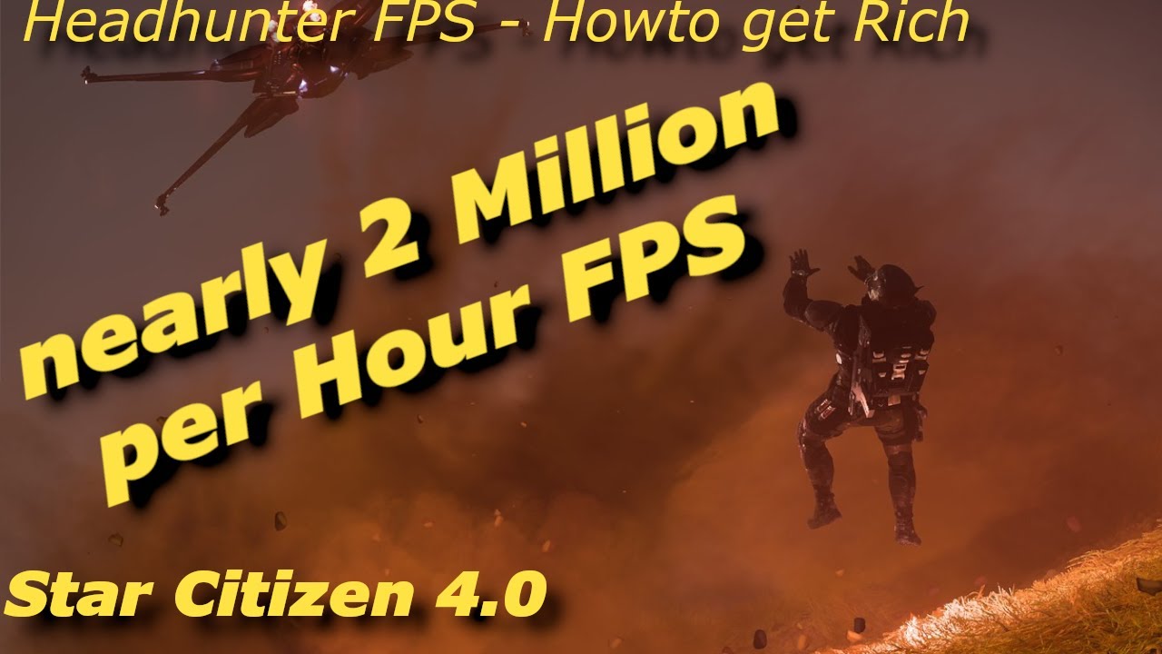 StarCitizen: Nearly 2 mil aUEC with FPS (Headhunter)